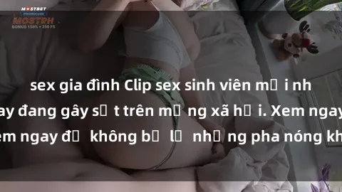 sex gia đình Clip sex sinh viên mới nhất hot nhất năm nay đang gây sốt trên mạng xã hội. Xem ngay để không bỏ lỡ những pha nóng không thể bỏ qua!