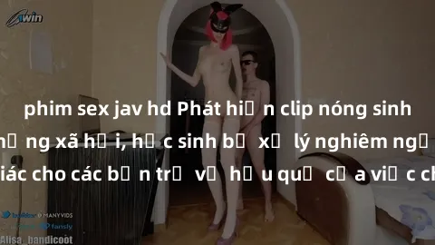 phim sex jav hd Phát hiện clip nóng sinh viên gây sốt trên mạng xã hội, học sinh bị xử lý nghiêm ngặt. Đây là cảnh giác cho các bạn trẻ về hậu quả của việc chia sẻ thông tin trái phép trên internet.