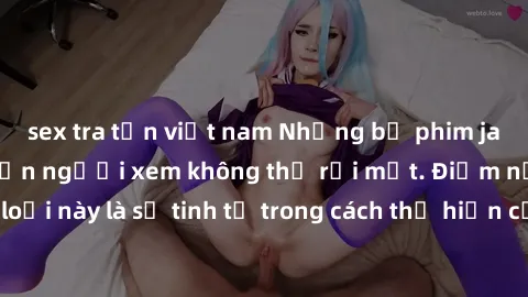 sex tra tấn việt nam Những bộ phim jav SM không che khiến người xem không thể rời mắt. Điểm nổi bật của thể loại này là sự tinh tế trong cách thể hiện cảm xúc và sự hấp dẫn của những cảnh quay.
