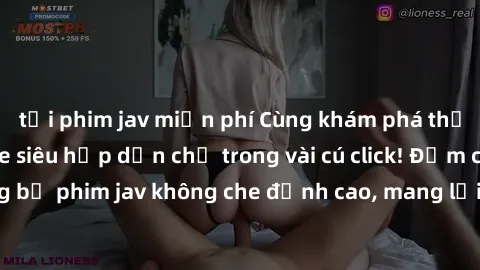 tải phim jav miễn phí Cùng khám phá thế giới jav không che siêu hấp dẫn chỉ trong vài cú click! Đắm chìm trong những bộ phim jav không che đỉnh cao, mang lại trải nghiệm thú vị và đầy kích thích.