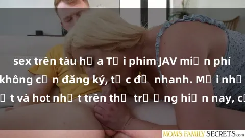 sex trên tàu hỏa Tải phim JAV miễn phí chất lượng cao, không cần đăng ký, tốc độ nhanh. Mới nhất và hot nhất trên thị trường hiện nay, cập nhật hàng ngày.