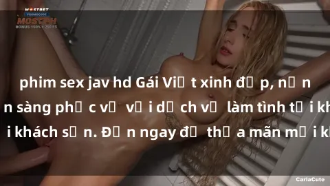 phim sex jav hd Gái Việt xinh đẹp, nồng nàn tình cảm, sẵn sàng phục vụ với dịch vụ làm tình tại khách sạn. Đến ngay để thỏa mãn mọi khao khát của bạn!