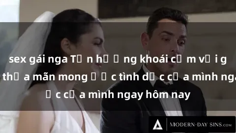 sex gái nga Tận hưởng khoái cảm với gái xinh sex, thỏa mãn mong ước tình dục của mình ngay hôm nay