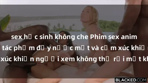 sex học sinh không che Phim sex anime đỉnh cao: Những tác phẩm đầy nước mắt và cảm xúc khiến người xem không thể rời mắt khỏi màn hình